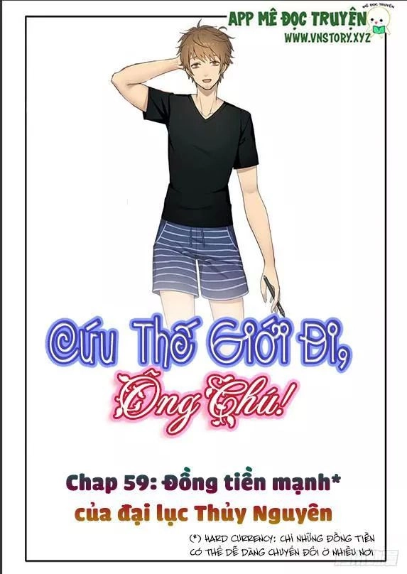 Cứu Thế Giới Đi, Ông Chú! Chapter 59 - 1