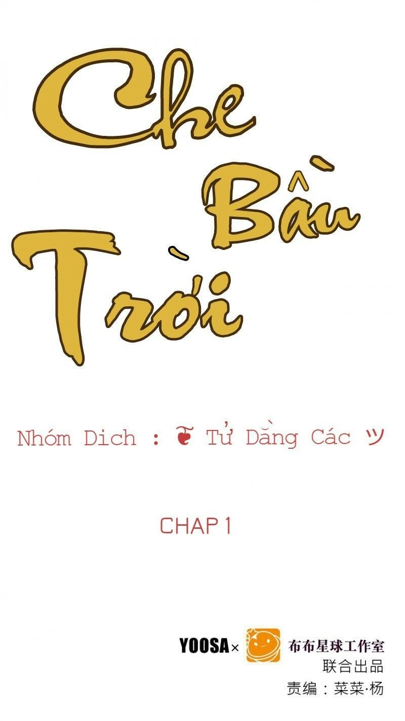Che Bầu Trời Chapter 1 - 3