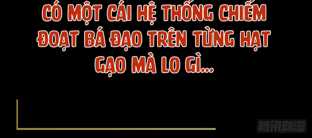 Hệ Thống Chiếm Đoạt Bá Đạo Trên Từng Hạt Gạo Chapter 1 - 6