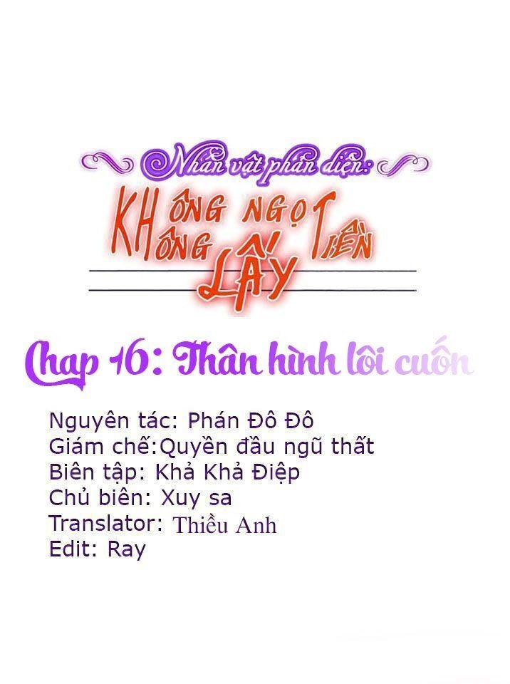 Nhân Vật Phản Diện: Không Ngọt Không Lấy Tiền Chapter 16.1 - 1