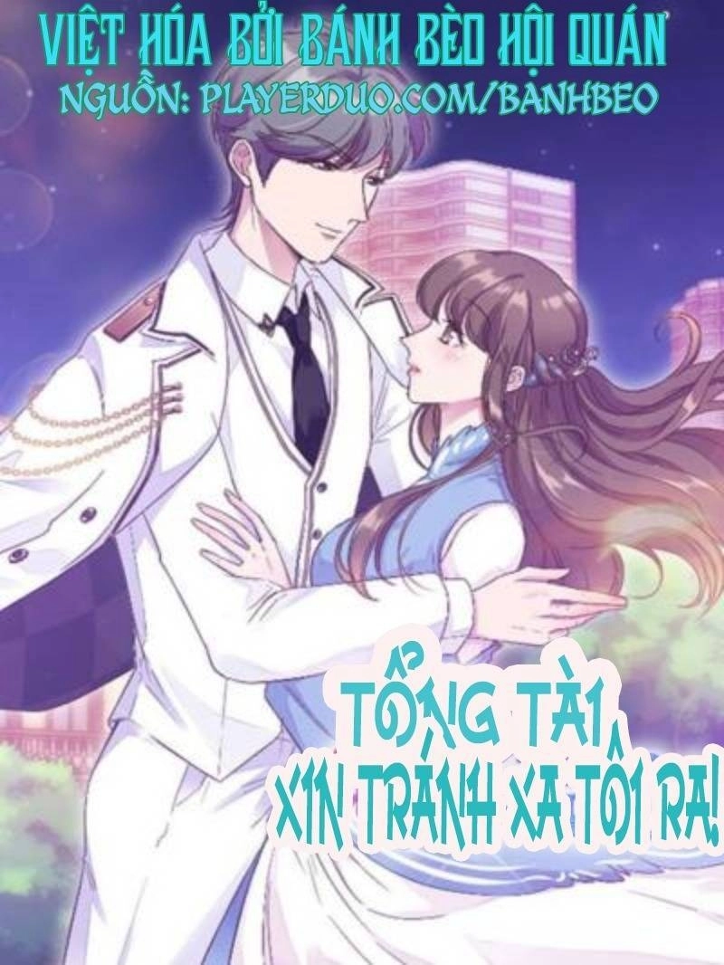 Tổng Tài, Tránh Xa Tôi Ra Chapter 27 - 1
