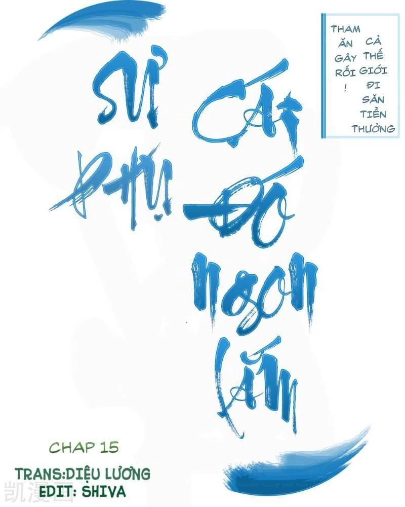 Sư Phụ, Cái Kia Ăn Ngon! Chapter 15 - 1