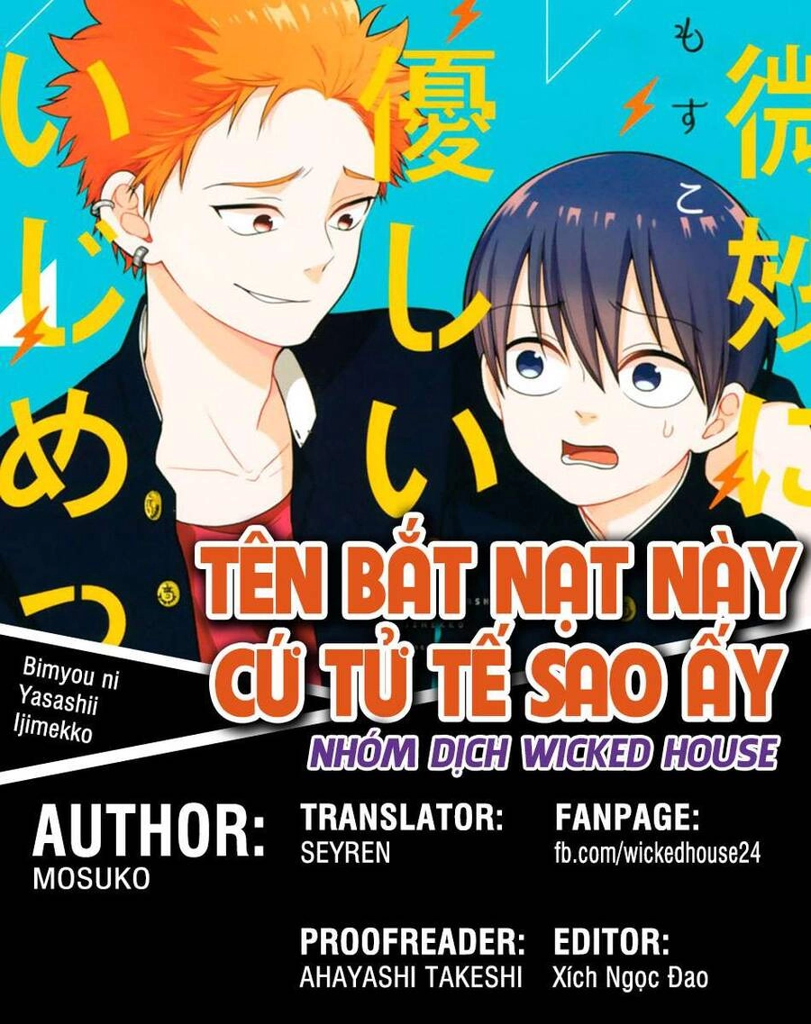Tên Bắt Nạt Này Cứ Tử Tế Sao Ấy Chapter 4 - 1