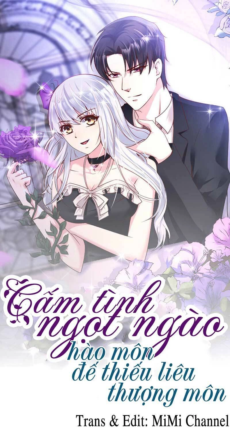 Cấm Tình Điềm Mật: Đế Thiếu Hào Môn Trêu Tận Cửa Chapter 50 - 1