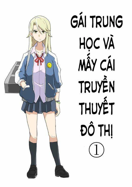 Gái Trung Học Và Mấy Cái Truyền Thuyết Đô Thị Chapter 1 - 1