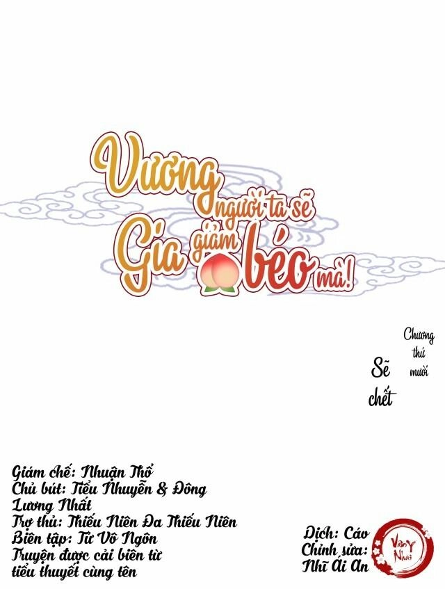 Vương Gia Người Ta Sẽ Giảm Béo Mà!!! Chapter 10 - 1