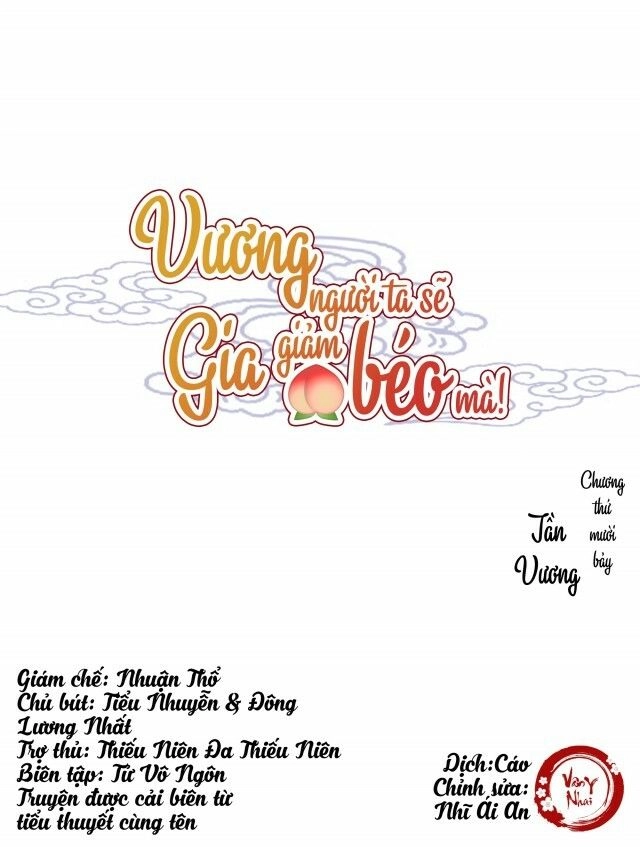 Vương Gia Người Ta Sẽ Giảm Béo Mà!!! Chapter 17 - 1