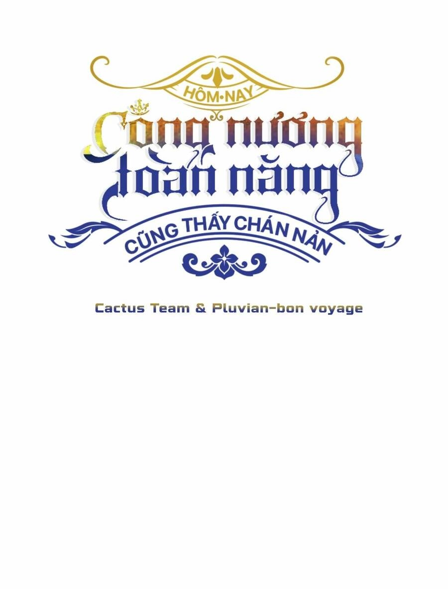 Hôm Nay Công Nương Toàn Năng Cũng Thấy Chán Nản Chapter 3 - 3