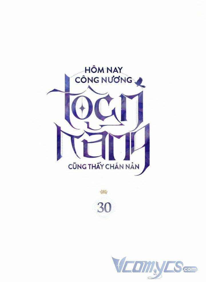 Hôm Nay Công Nương Toàn Năng Cũng Thấy Chán Nản Chapter 30 - 10