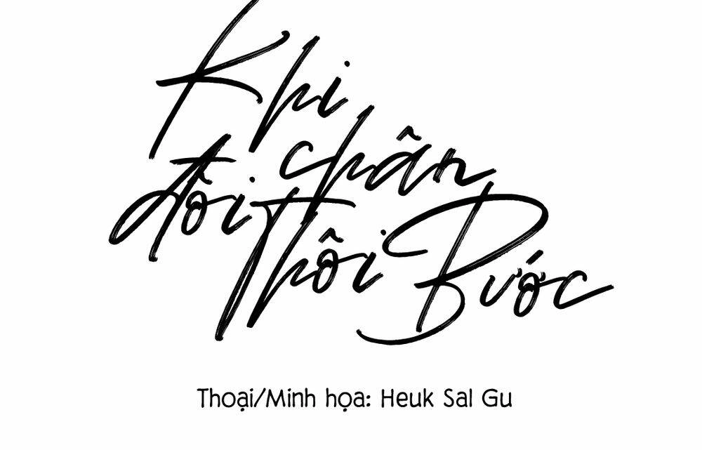 Khi Đôi Chân Thôi Bước Chapter 40 - 41