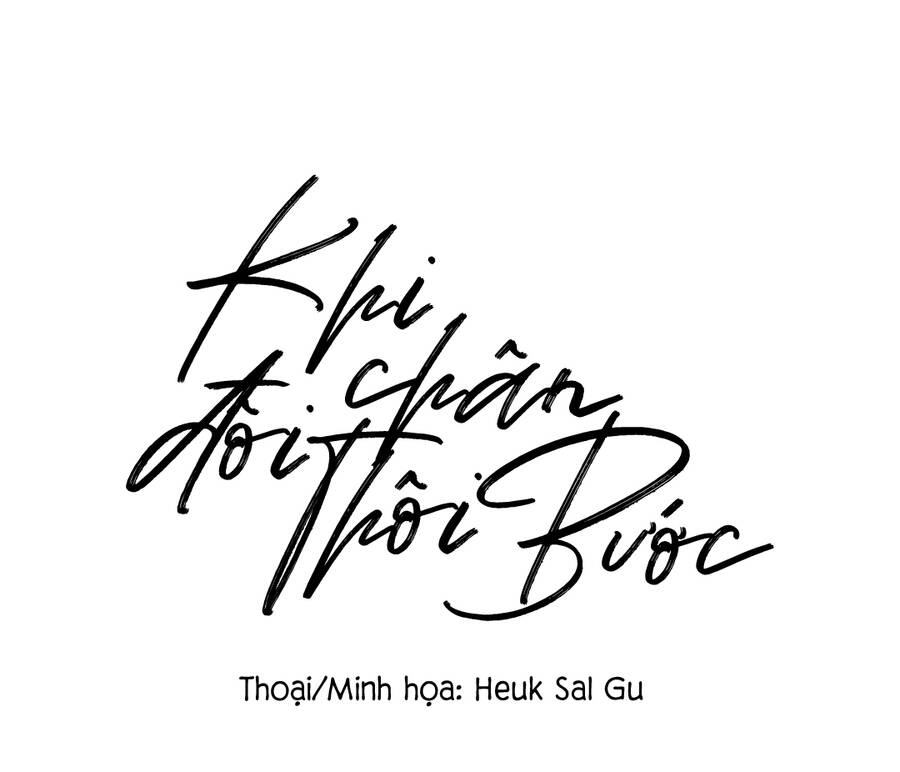 Khi Đôi Chân Thôi Bước Chapter 63 - 21