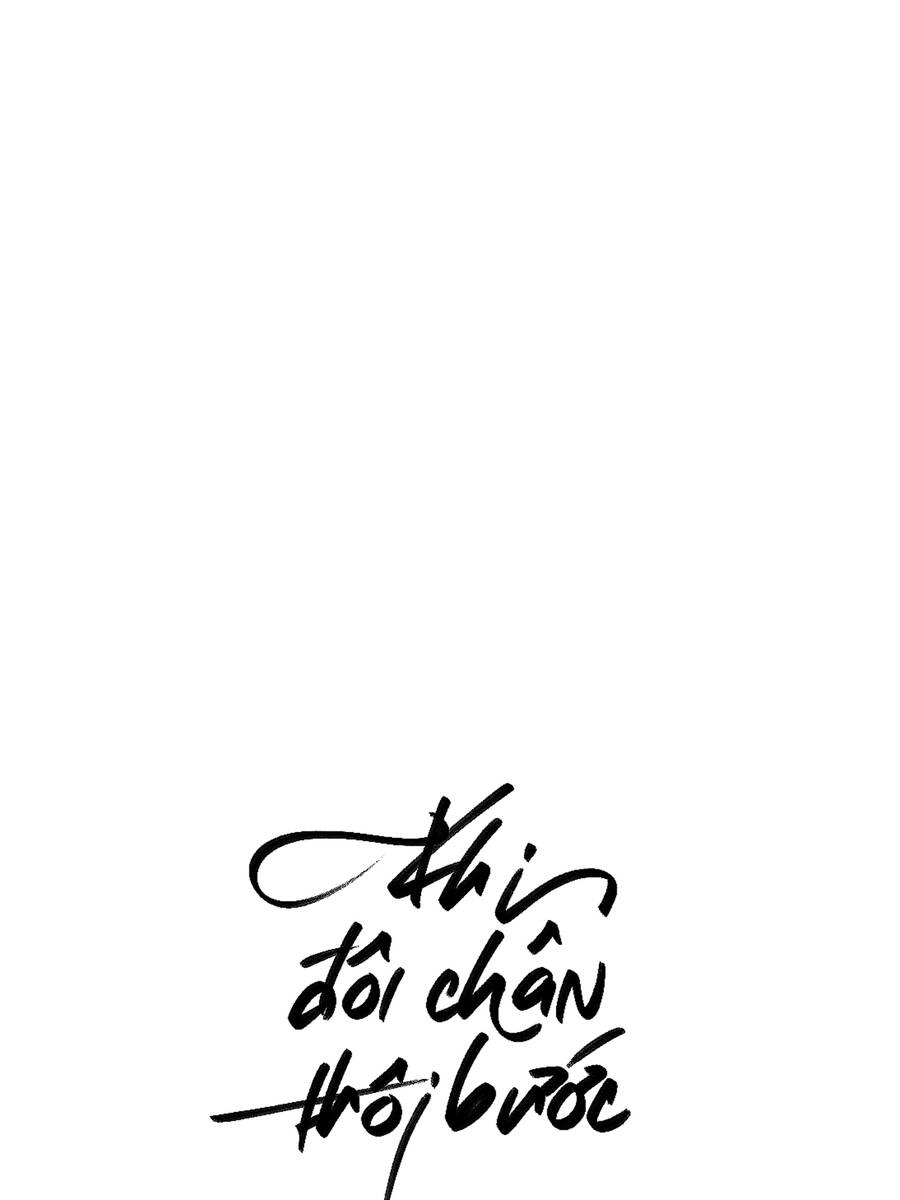 Khi Đôi Chân Thôi Bước Chapter 85 - 1