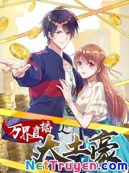 Đại Gia Livestream Vạn Giới Chapter 56 - 1