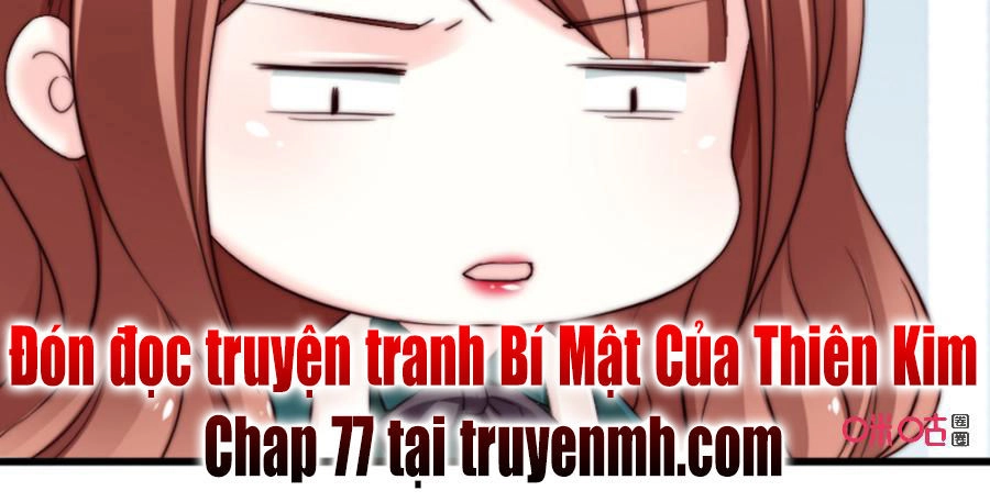 Bí Mật Của Thiên Kim Chapter 76 - 13