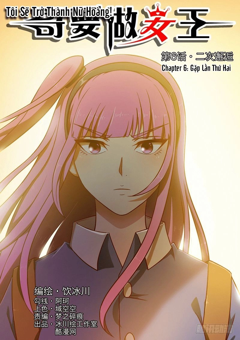 Tôi Sẽ Trở Thành Nữ Hoàng Chapter 6 - 1