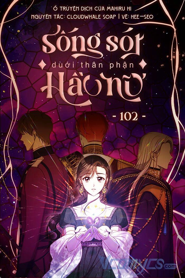 Tồn Tại Như Một Nữ Hầu Chapter 102 - 1