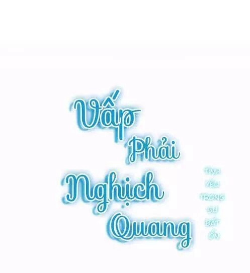 Vấp Phải Nghịch Quang Chapter 31 - 2