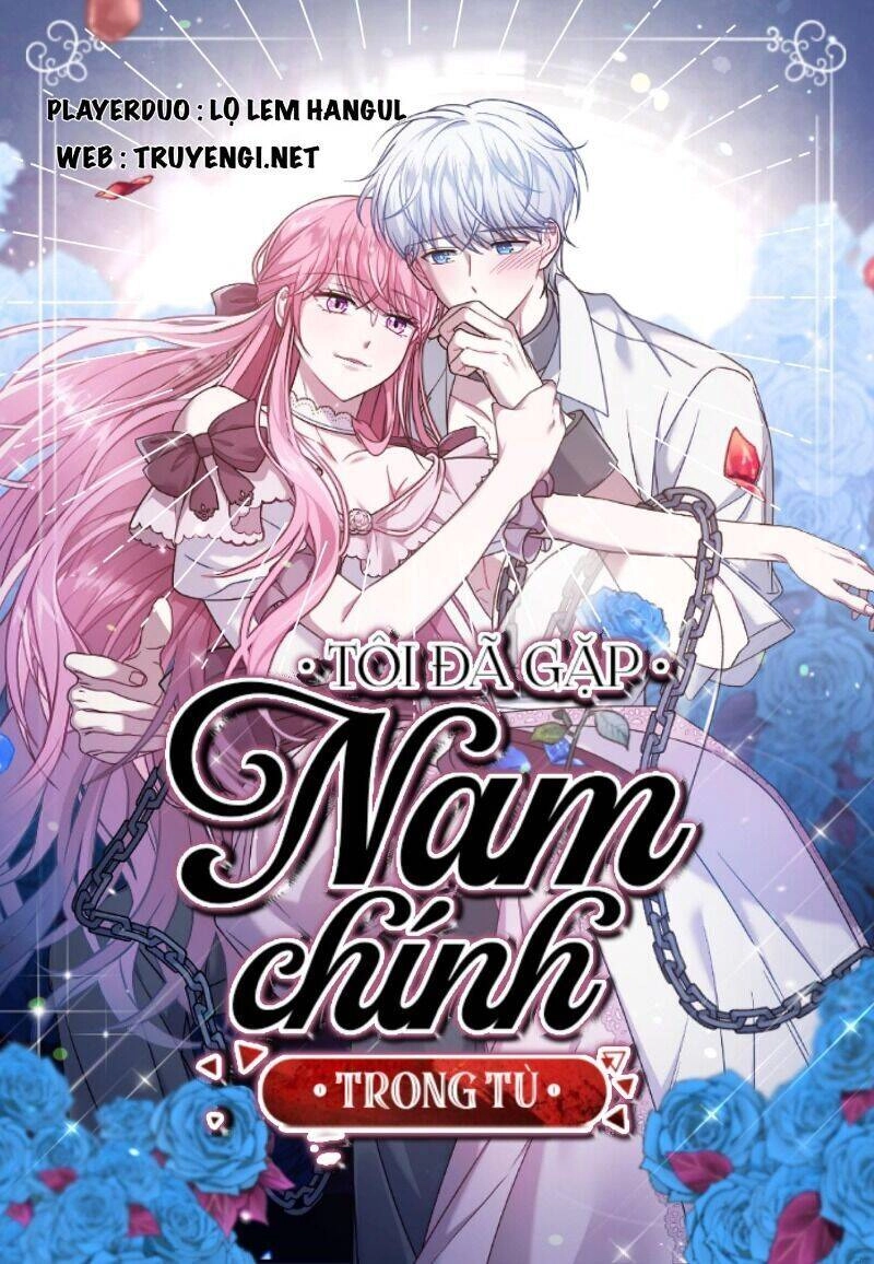 Tôi Đã Gặp Nam Chính Ở Trong Tù Chapter 18 - 1