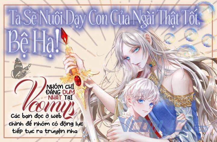 Ta Sẽ Nuôi Dạy Con Của Ngài Thật Tốt, Bệ Hạ! Chapter 48 - 1