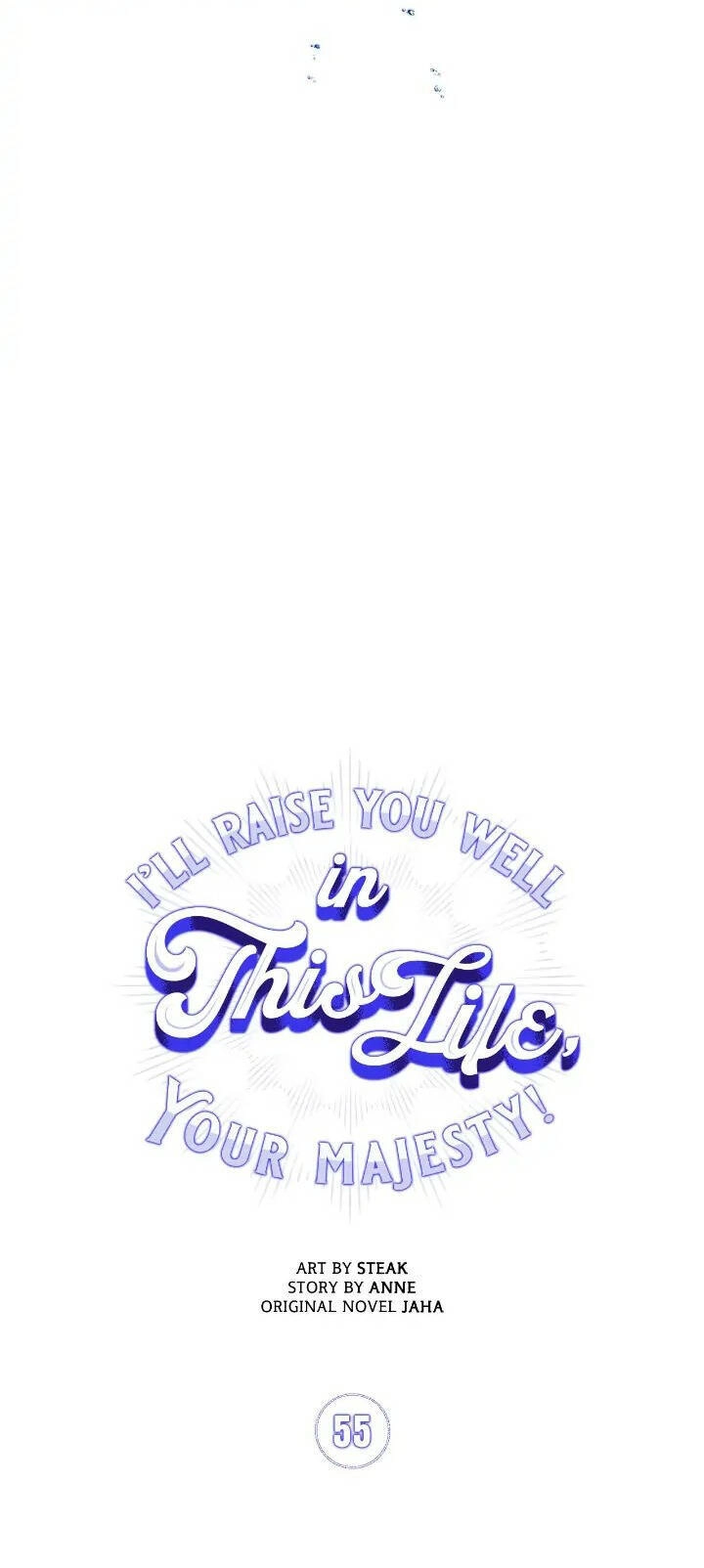 Ta Sẽ Nuôi Dạy Con Của Ngài Thật Tốt, Bệ Hạ! Chapter 55 - 5