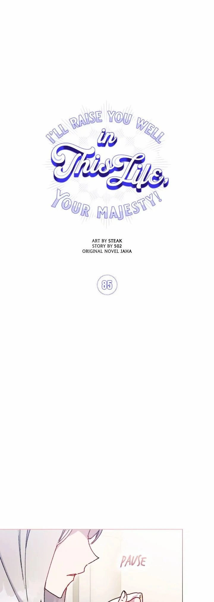 Ta Sẽ Nuôi Dạy Con Của Ngài Thật Tốt, Bệ Hạ! Chapter 85 - 8