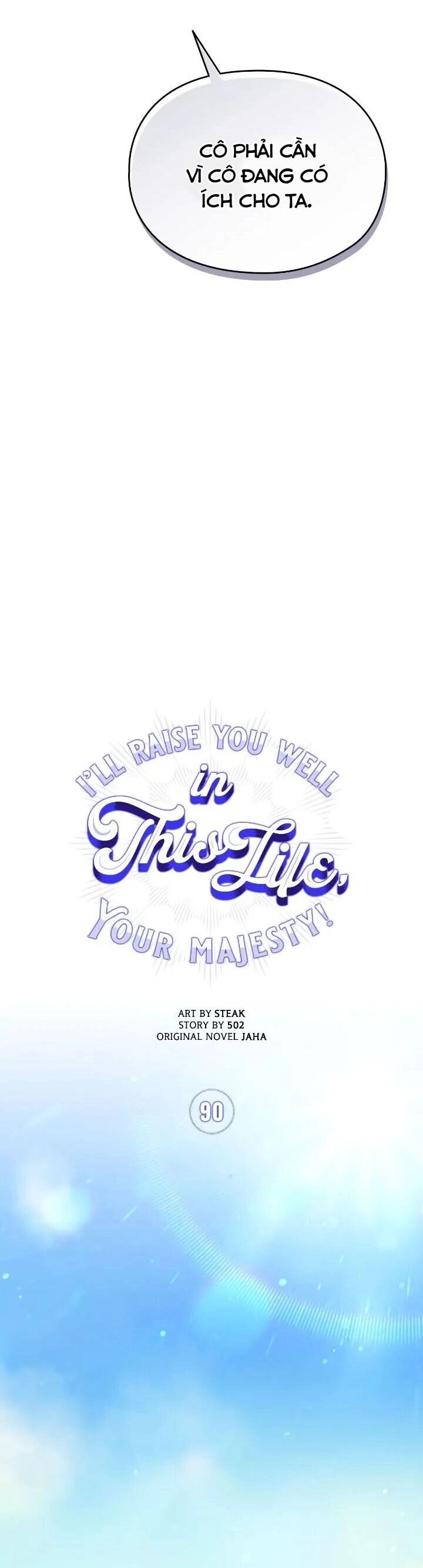 Ta Sẽ Nuôi Dạy Con Của Ngài Thật Tốt, Bệ Hạ! Chapter 90 - 8