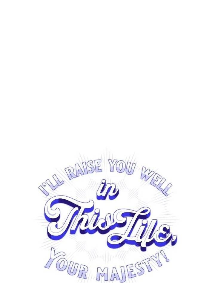 Ta Sẽ Nuôi Dạy Con Của Ngài Thật Tốt, Bệ Hạ! Chapter 94 - 3