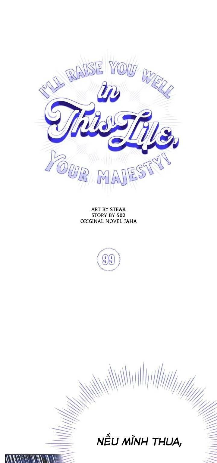 Ta Sẽ Nuôi Dạy Con Của Ngài Thật Tốt, Bệ Hạ! Chapter 99 - 12