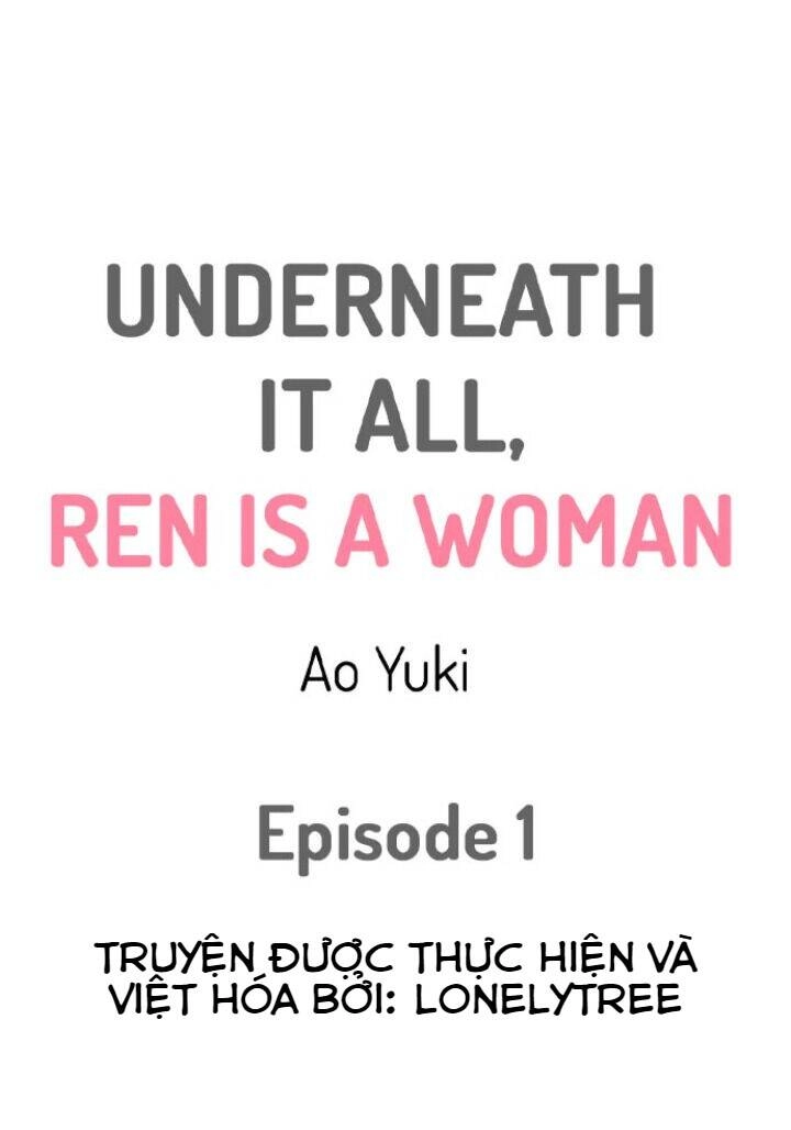 Underneath It All, Ren Is A Woman Chapter 1 - 1