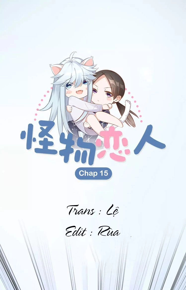 Bạn Trai Là Quái Vật Chapter 15 - 1