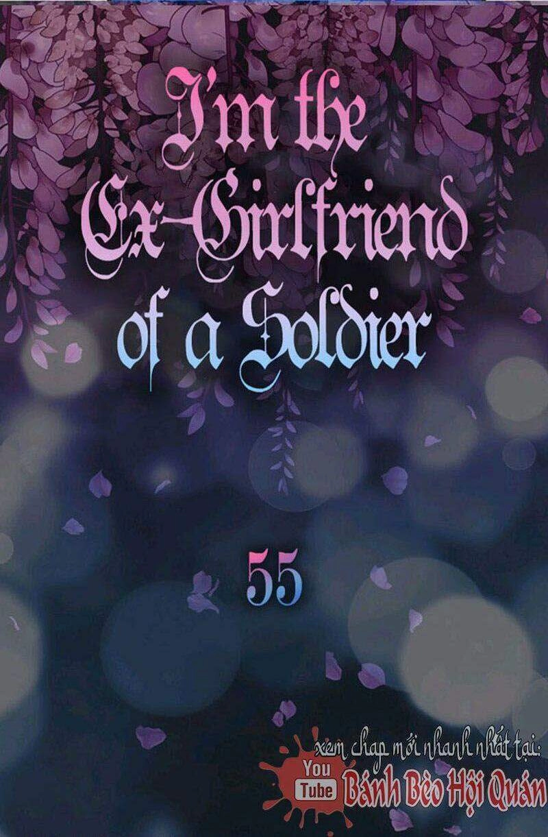 Tôi Là Bạn Gái Cũ Của Một Người Lính Chapter 55 - 4