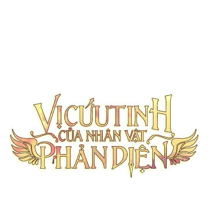 Vị Cứu Tinh Của Nhân Vật Phản Diện Chapter 34 - 47