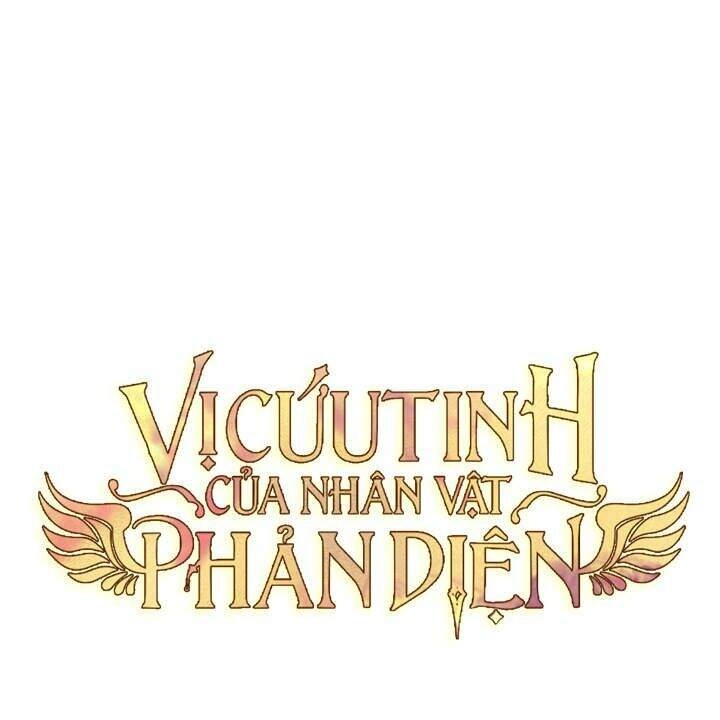 Vị Cứu Tinh Của Nhân Vật Phản Diện Chapter 37 - 48